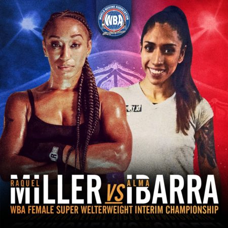 Raquel Miller vs Alma Ibarra will be for the WBA Interim 154lb Title