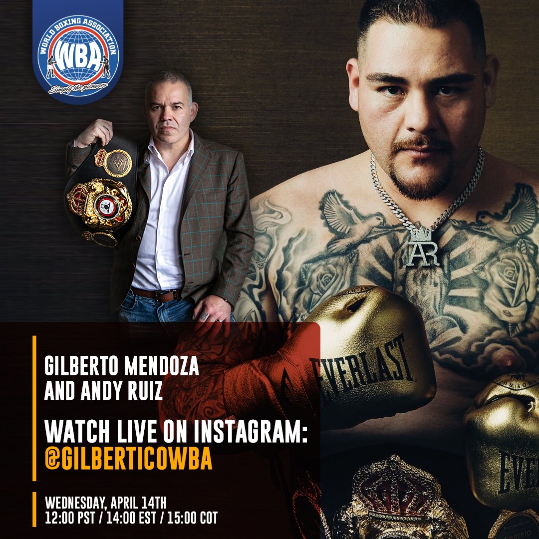 Gilberto Mendoza will interview Andy Ruiz on IG Live on Wednesday