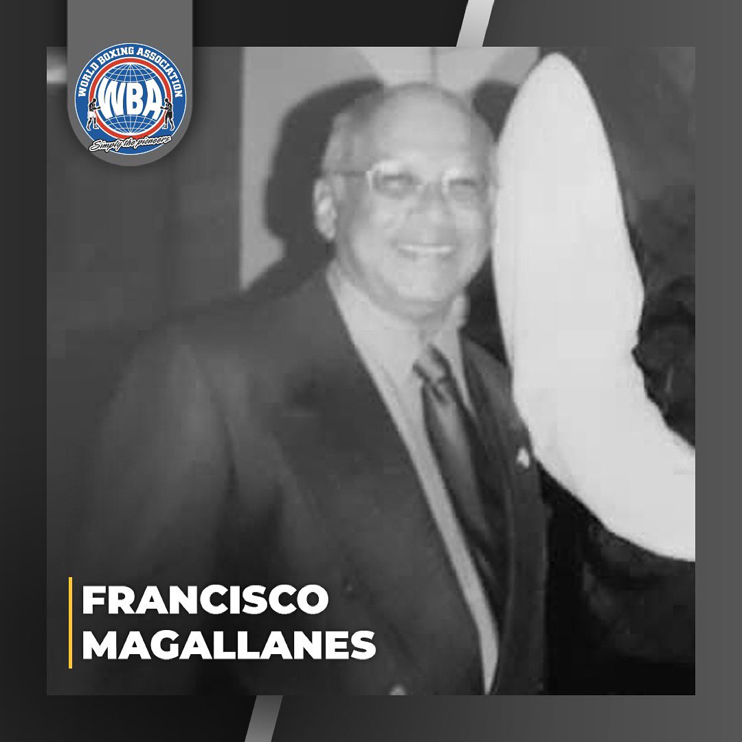 The WBA mourns the passing of Francisco Magallanes