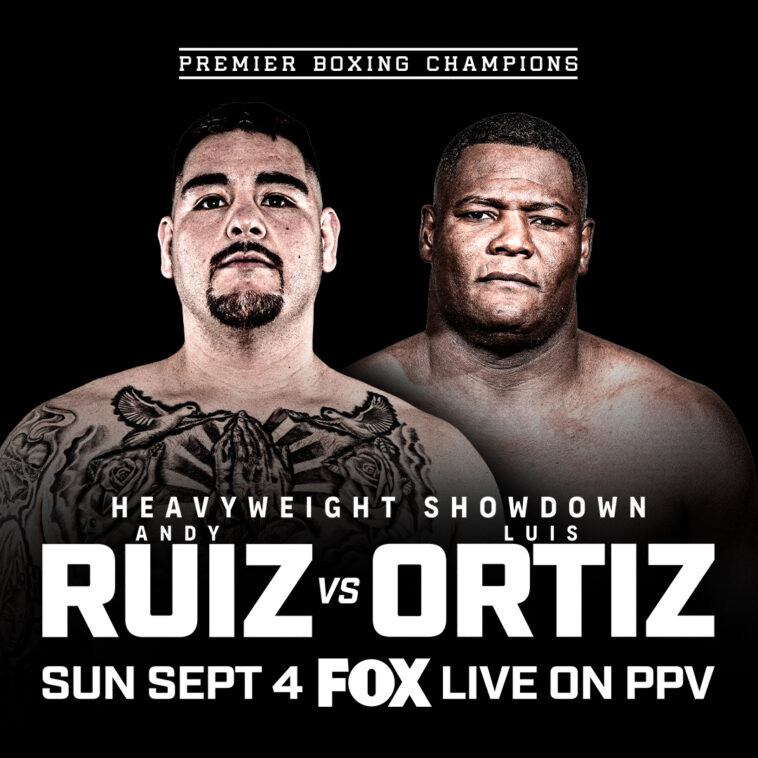 Andy Ruiz vs Luis Ortiz on September 4 in Los Angeles 
