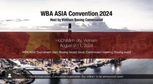 WBA Asia will hold a historic convention in Vietnam