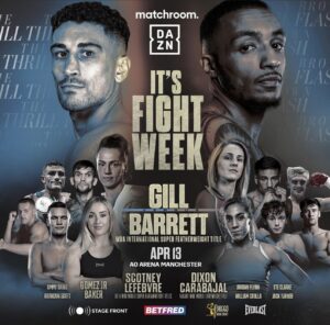 Gill vs Barrett this Saturday for the WBA International belt 