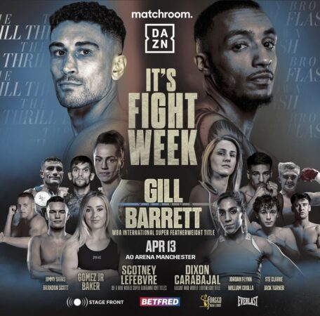Gill vs Barrett this Saturday for the WBA International belt 