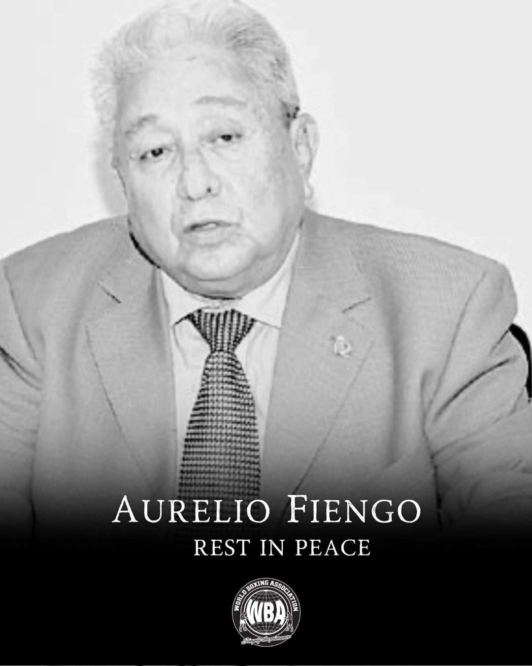 Fallece Aurelio Fiengo, baluarte y Presidente Emérito de WBA Fedelatin